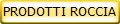 PRODOTTI ROCCIA