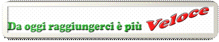 da oggi raggiungerci è più veloce.gif